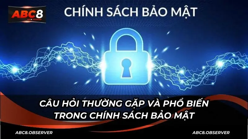 Tổng quát về chính sách bảo mật là gì?