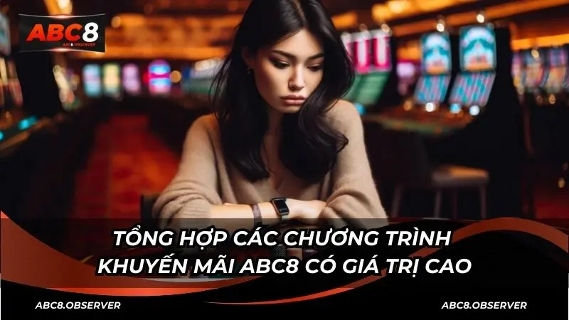 Những lưu ý khi tham gia vào các khuyến mãi ABC8